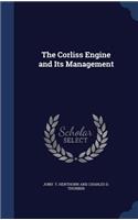 The Corliss Engine and Its Management