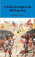 Medieval Knight in the 100 Years War