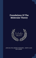 Foundations Of The Molecular Theory