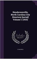 Hendersonville, North Carolina City Directory [serial] Volume 1 (1915)