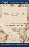 Mandragora: eine Novelle: von L. M. Fouqué