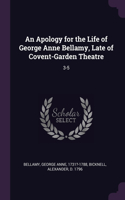 Apology for the Life of George Anne Bellamy, Late of Covent-Garden Theatre: 3-5