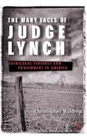 Many Faces of Judge Lynch
