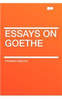 Essays on Goethe