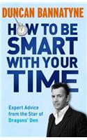 How To Be Smart With Your Time