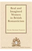 Real and Imagined Women in British Romanticism