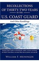 Recollections of Thirty-Two Years in the U.S. Coast Guard