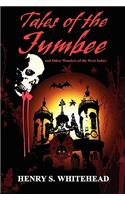 Tales of the Jumbee and Other Wonders of the West Indies