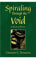 Spiraling Through the Void