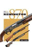 The Gun Digest Book of the Remington 870: (English)