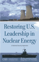 Restoring U.S. Leadership in Nuclear Energy