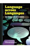 Language Across Languages: New Perspectives on Translation