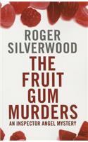 The Fruit Gum Murders