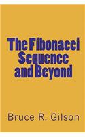 Fibonacci Sequence and Beyond