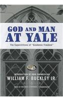 God and Man at Yale: The Superstitions of "Academic Freedom"