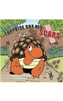 How the Tortoise Got His Scars