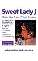 Sweet Lady J...Mother, Muse & Root of Nearly Everything