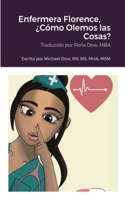 Enfermera Florence, ¿Cómo Olemos las Cosas?