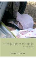 My Vacation at the Beach