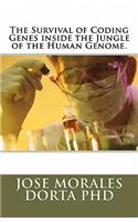 The Survival of Coding Genes inside the Jungle of the Human Genome.