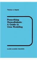 Prescribing Hemodialysis