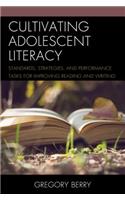 Cultivating Adolescent Literacy