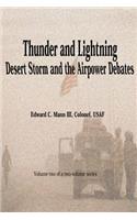 Thunder and Lightning - Desert Storm and the Airpower Debates