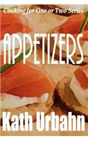 Cooking for One or Two: Appetizers(English)