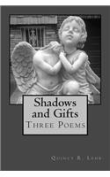 Shadows and Gifts