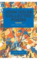 John Hulse Collected Poems: (1985-2015) Volume 2(English)