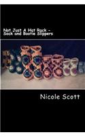 Not Just A Hat Rack - Sock and Bootie Slippers