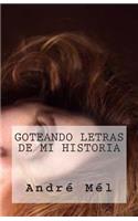 Goteando Letras de mi Historia: (8 Poetisas Al Sur del Mundo)