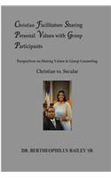 Christian Facilitators Sharing Personal Values with Group Participants