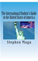 The International Student's Guide to the United States of America