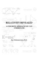 Relativity Revealed