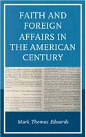 Faith and Foreign Affairs in the American Century
