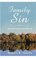 Family Sin: How Reiki Helped Heal My Life