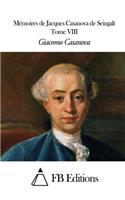 Mémoires de J. Casanova de Seingalt - Tome VIII