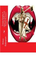 Templar Knights & Quest for Holy Grail Vampire Romance