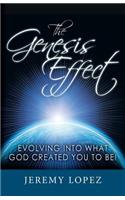 The Genesis Effect: Evolving into what God Created You to Be