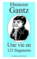 Une Vie En 123 Fragments