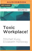 Toxic Workplace!