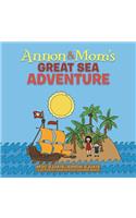 Annon and Mom's Great Sea Adventure
