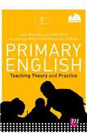 Primary English: Teaching Theory and Practice