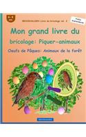 BROCKHAUSEN Livre du bricolage vol. 2 - Mon grand livre du bricolage