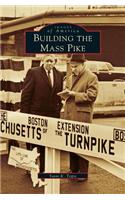 Building the Mass Pike