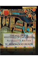 The Veil Of Isis; Mysteries Of The Druids: Illustrated Edition(English)
