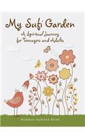 My Sufi Garden - a Spiritual Journey for Teenagers and Adults
