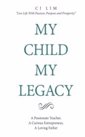 My Child, My Legacy