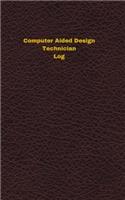 Computer Aided Design Technician Log: Logbook, Journal - 102 pages, 5 x 8 inches
